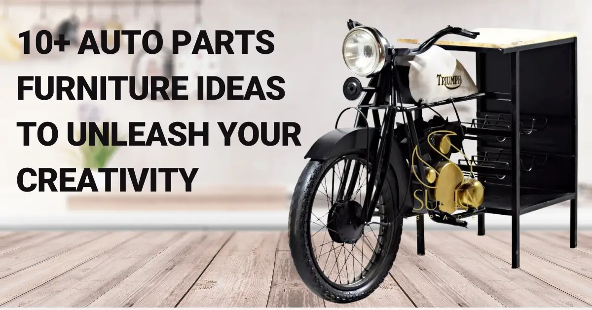 10+ Auto Parts Furniture Ideas to Unleash Your Creativity - Suren Space