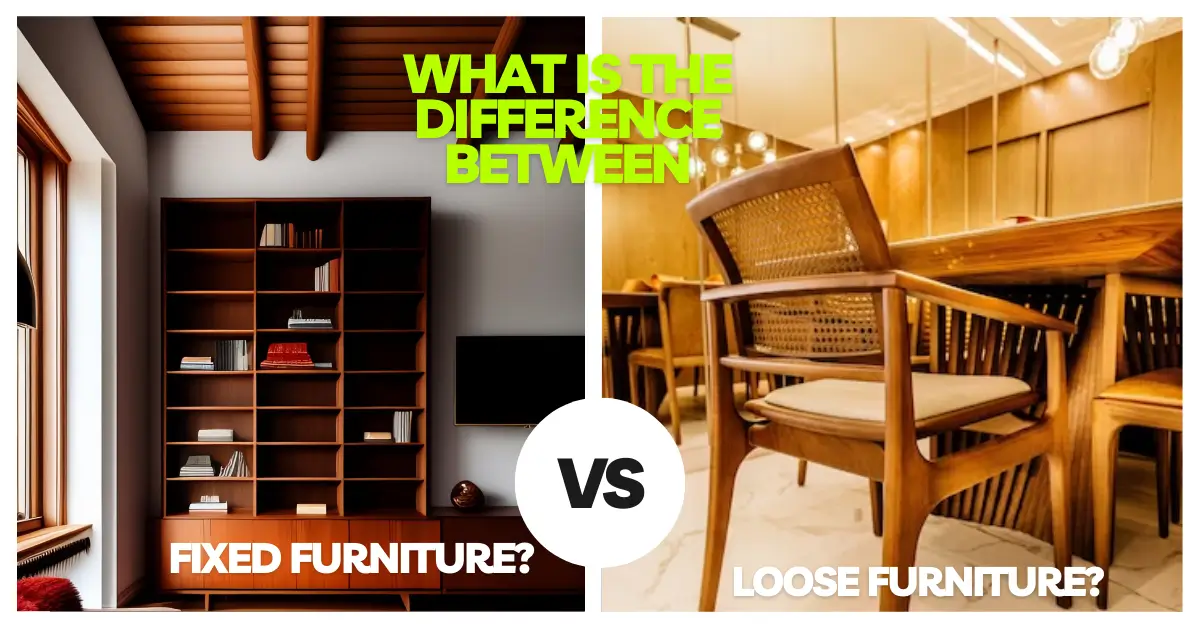 Suren-Space-Banner-What is the Difference Between Fixed and Loose Furniture