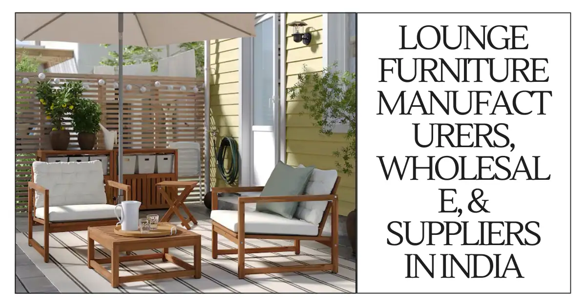 lounge furniture manufacturers, wholesale, & suppliers in India-surenspace