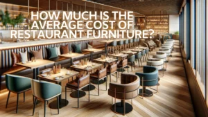 SUREN SPACE BANNER-How Much is average cost of restaurant furniturE