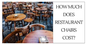 How Much Does Restaurant Chairs Cost-surenspace