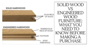 Solid Wood vs Engineered Wood Furniture What You Need to Know Before Making a Purchase-SURENSPACE