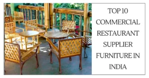 Top 10 Commercial Restaurant Supplier Furniture in India-surenspace