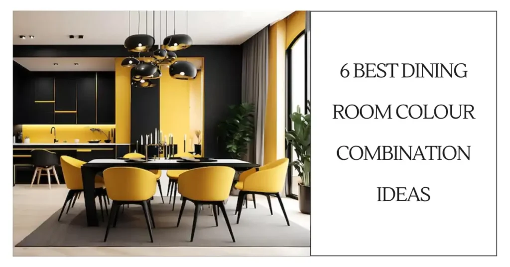 6 Best Dining Room Colour Combination Ideas-SURENSPACE