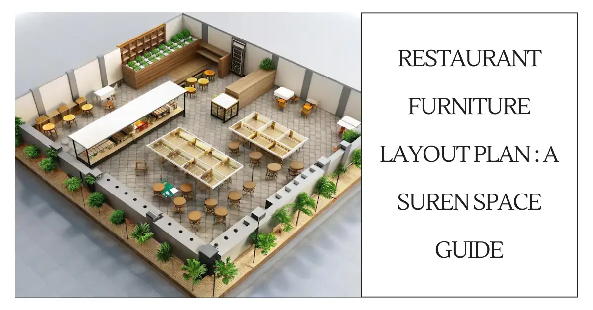 Restaurant Furniture Layout Plan A Suren Space Guide-SURENSPACE