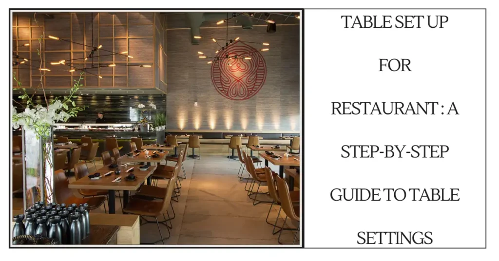 Table Set Up for Restaurant A Step-by-Step Guide to Table Settings-SURENSPACE