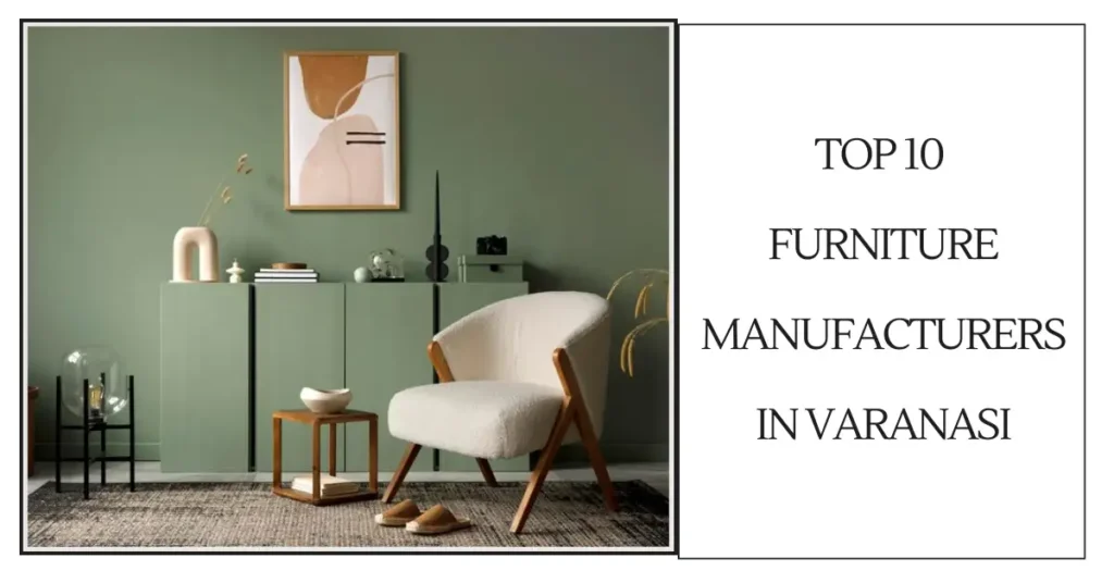 Top 10 Furniture Manufacturers in Varanasi-surenspace