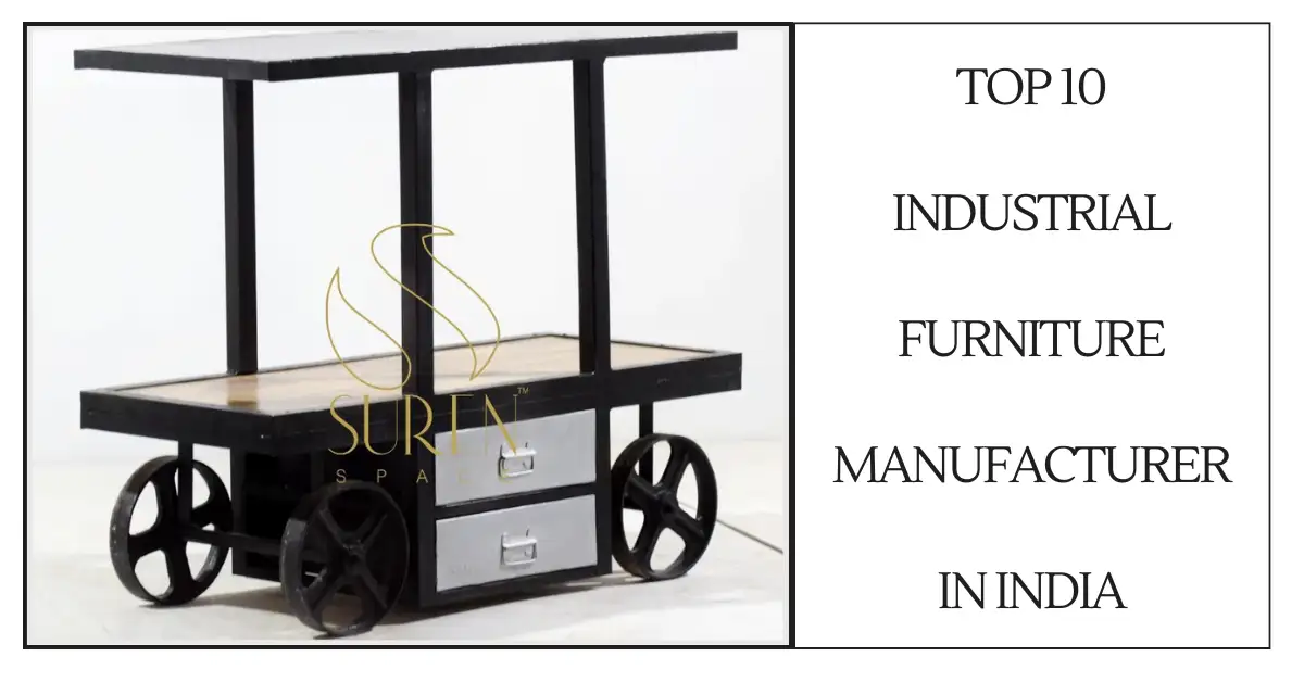 Top 10 Industrial Furniture Manufacturer in IndiA=SURENSPACE