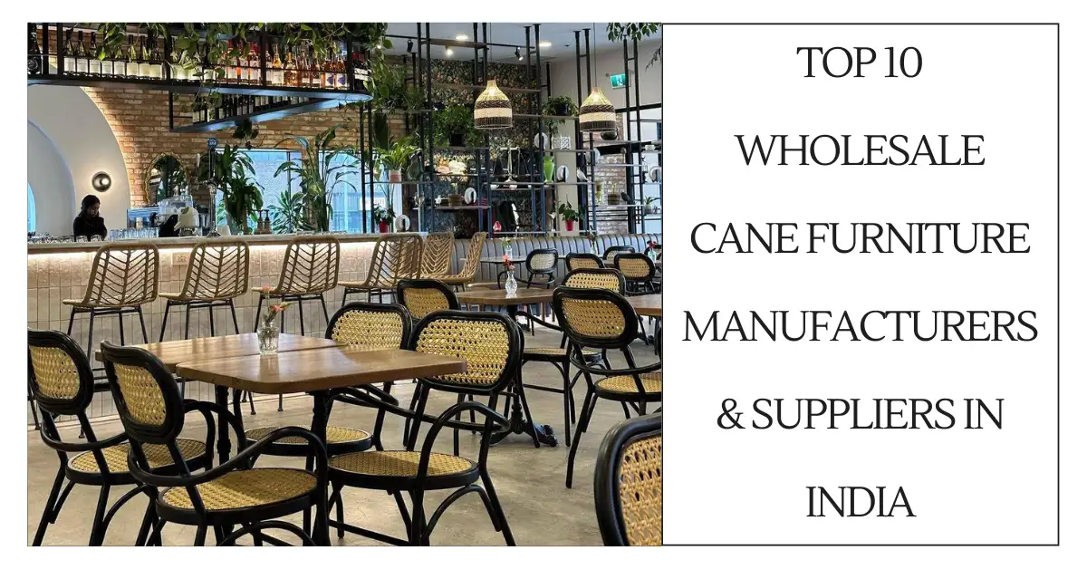 Top 10 Wholesale Cane Furniture Manufacturers & Suppliers in India-surenspace