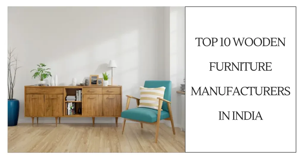 Top 10 wooden furniture manufacturers in india-SURENSPACE