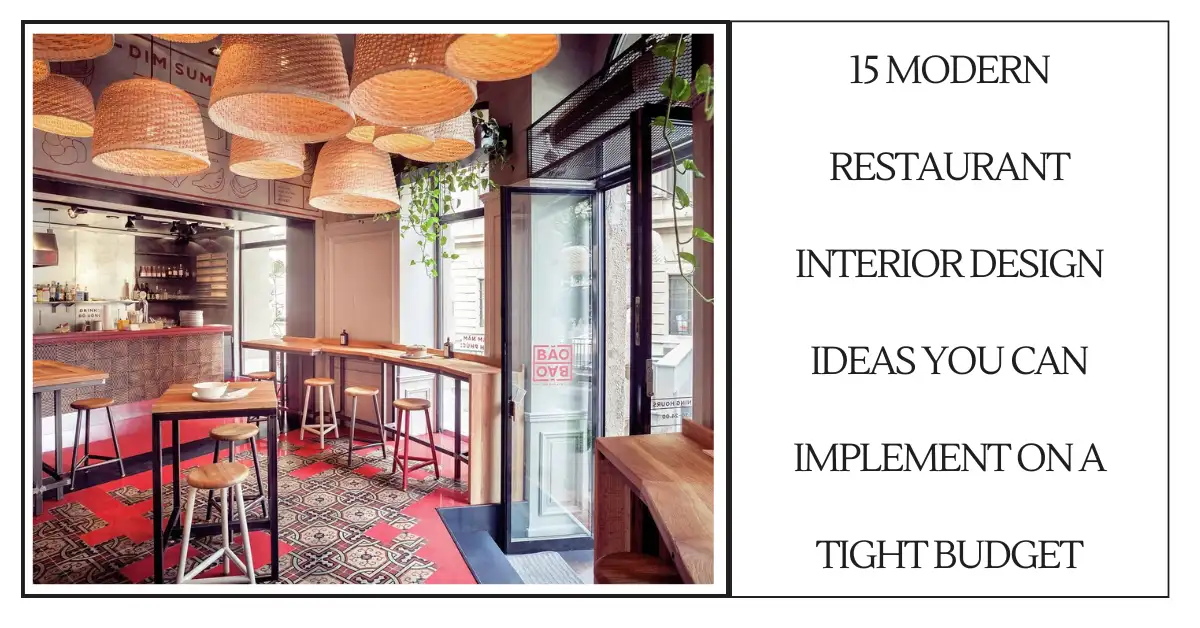 15 Modern Restaurant Interior Design Ideas You Can Implement on a Tight Budget-SURENSPACE