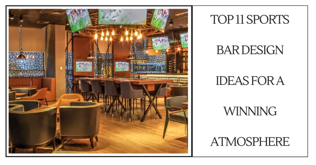 Top 11 Sports Bar Design Ideas for a Winning Atmosphere-SURENSPACE