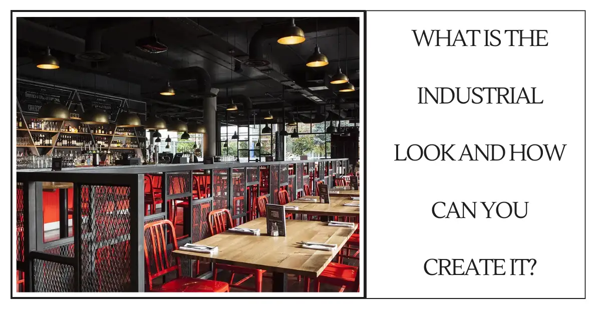 What Is The Industrial Look And How Can You Create It-SURENSPACE