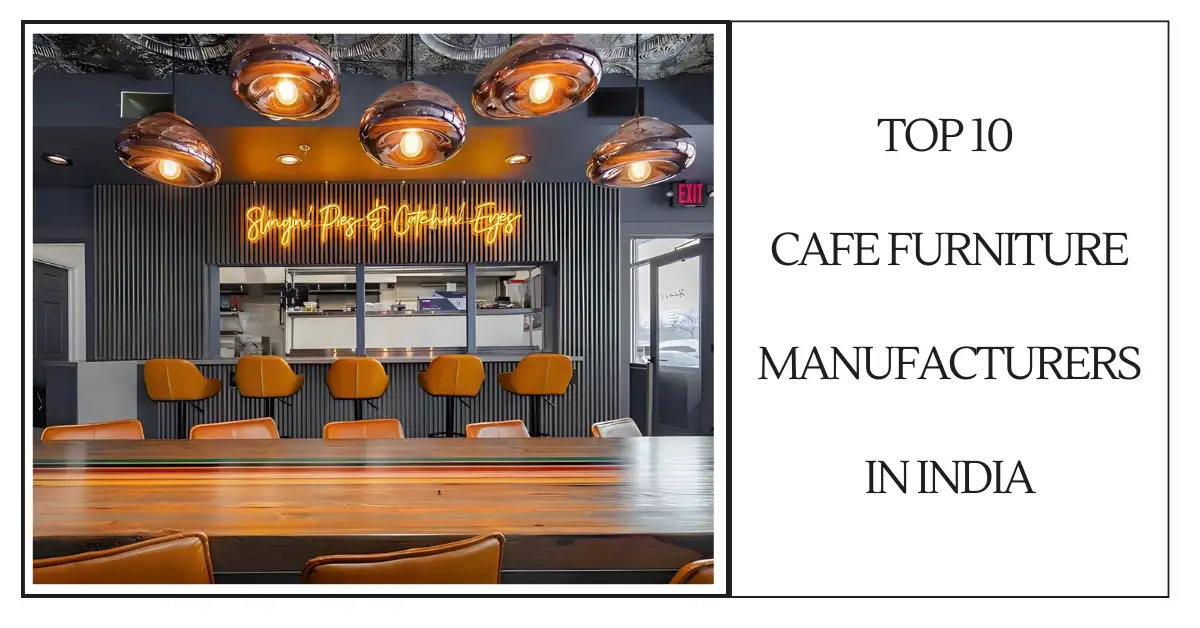 Top 10 Cafe Furniture Manufacturers in India-SURENSPACE