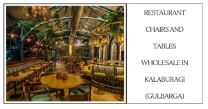 Restaurant Chairs And Tables Wholesale In Kalaburagi (Gulbarga)-surenspace