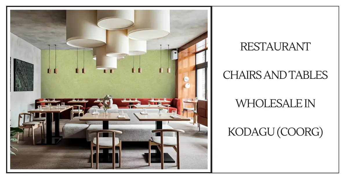 Restaurant Chairs And Tables Wholesale In Kodagu (Coorg)-surenspace