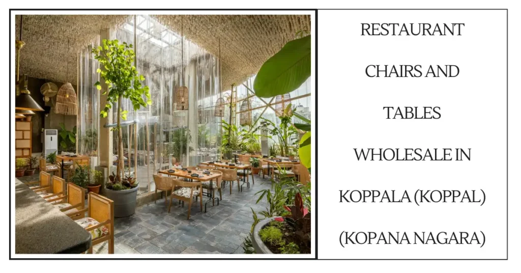 Restaurant Chairs And Tables Wholesale In Koppala (Koppal)(Kopana Nagara)-surenspace