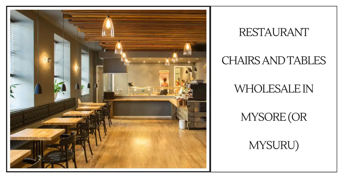 Restaurant Chairs And Tables Wholesale In Mysore (or Mysuru)-SURENSPACE