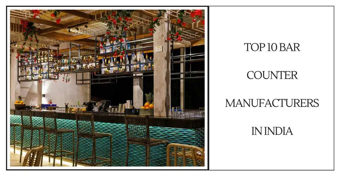 Top 10 Bar Counter Manufacturers in India-SURENSPACE