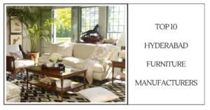 Top 10 Hyderabad Furniture Manufacturers-SURENSPACE