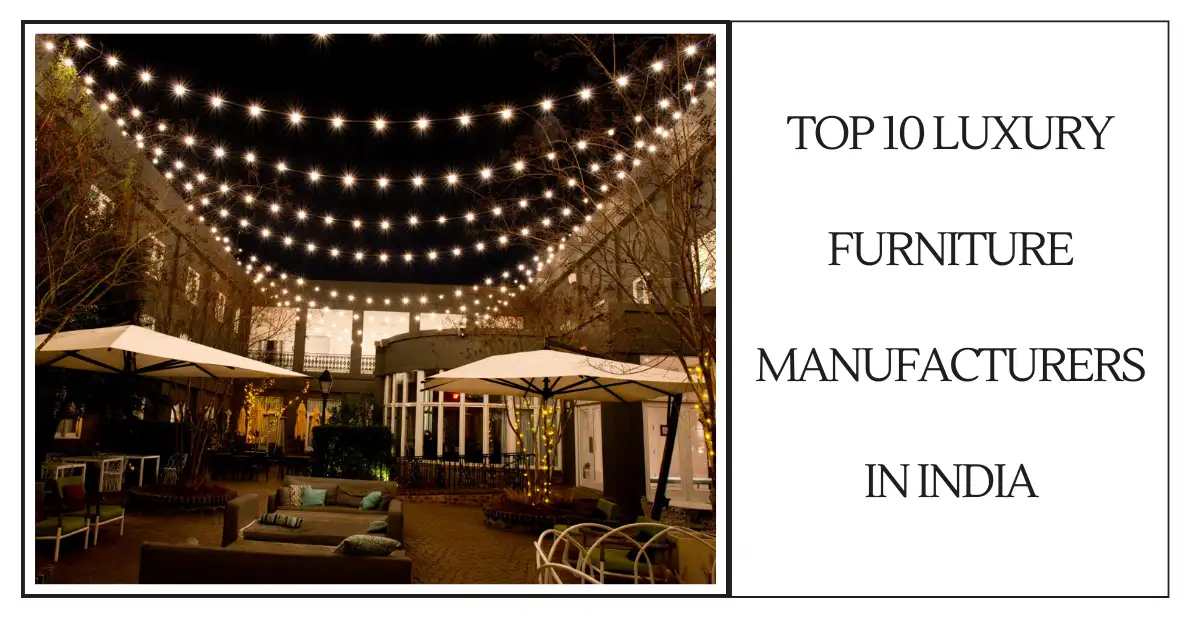 Top 10 Luxury Furniture Manufacturers in India-SURENSPACE