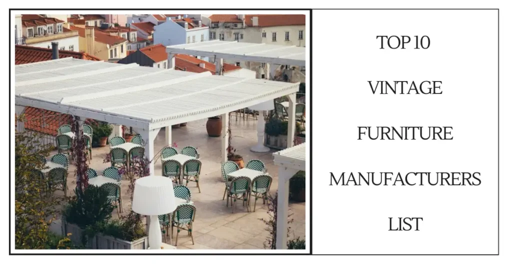 Top 10 Vintage Furniture Manufacturers List-SURENSPACE