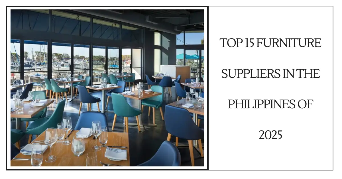 Top 15 Furniture Suppliers In the Philippines of 2025-SURENSPACE