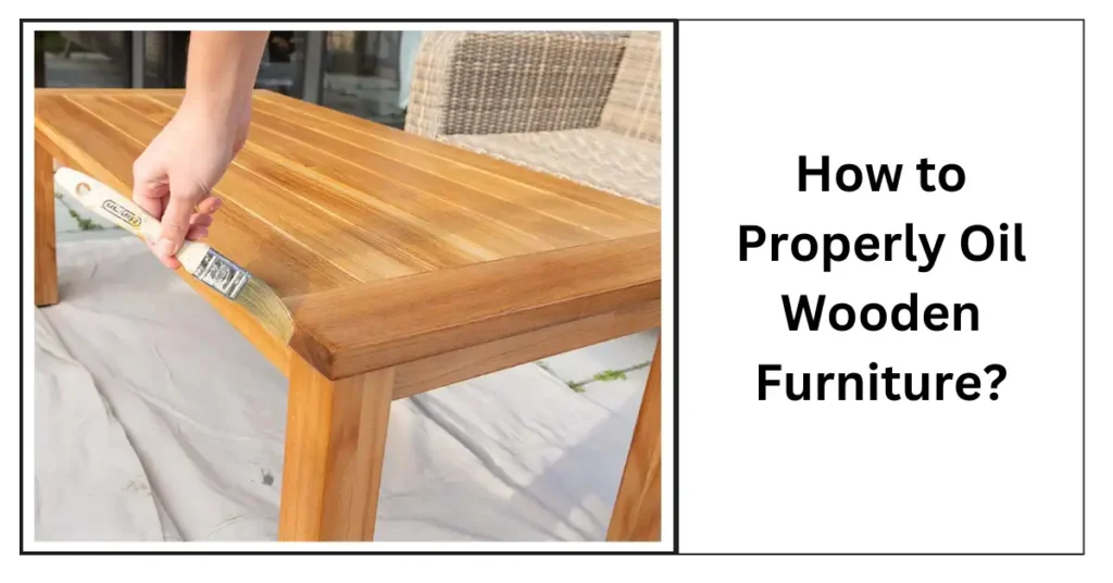 How to properly oil wooden furniture-surenspace