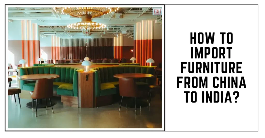 SUREN SPACE - How to Import Furniture From China to India