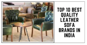 SUREN SPACE - Top 10 Best Quality Leather Sofa Brands in India