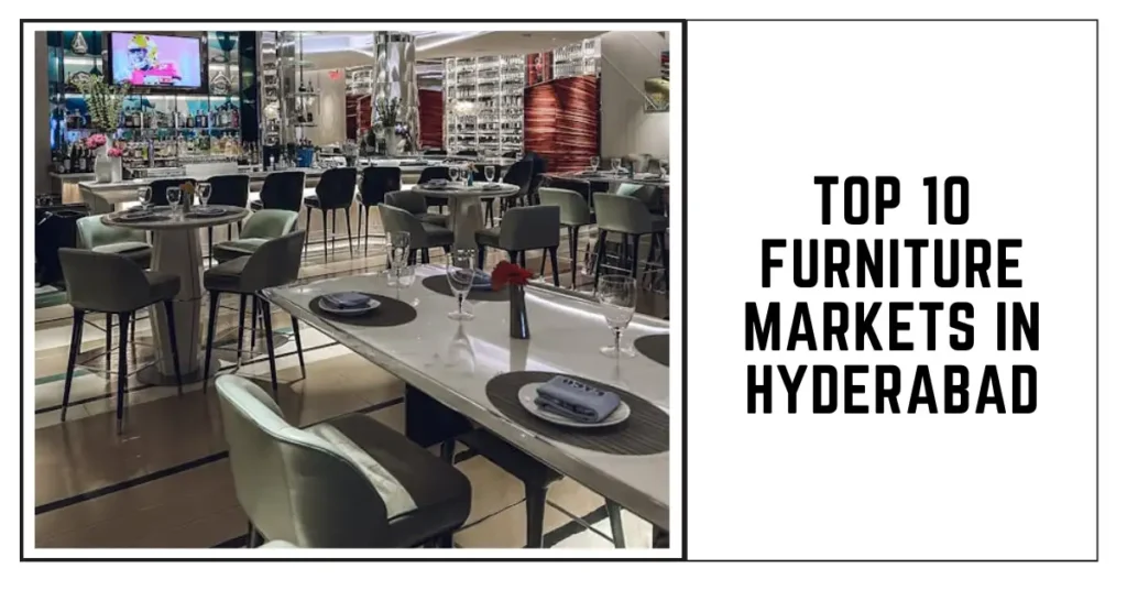 Top 10 Furniture Markets in Hyderabad-SURENSPACE