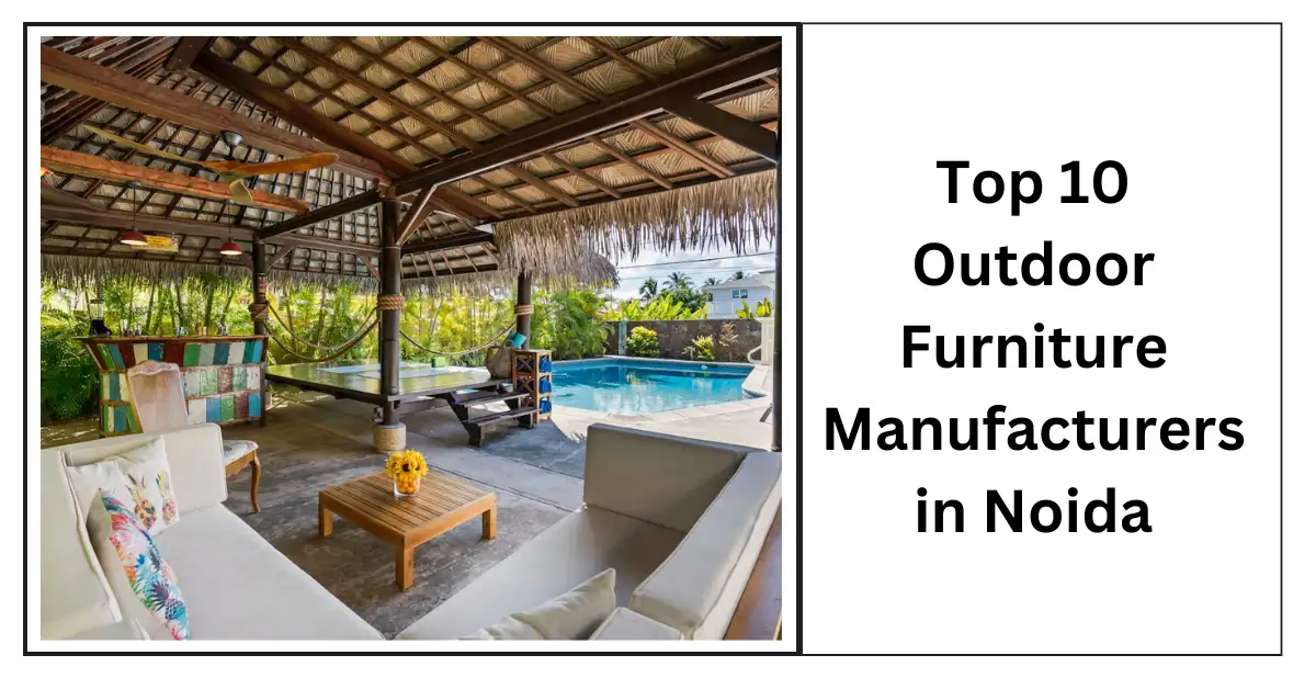 Top 10 Outdoor Furniture Manufacturers in Noida-surenspace