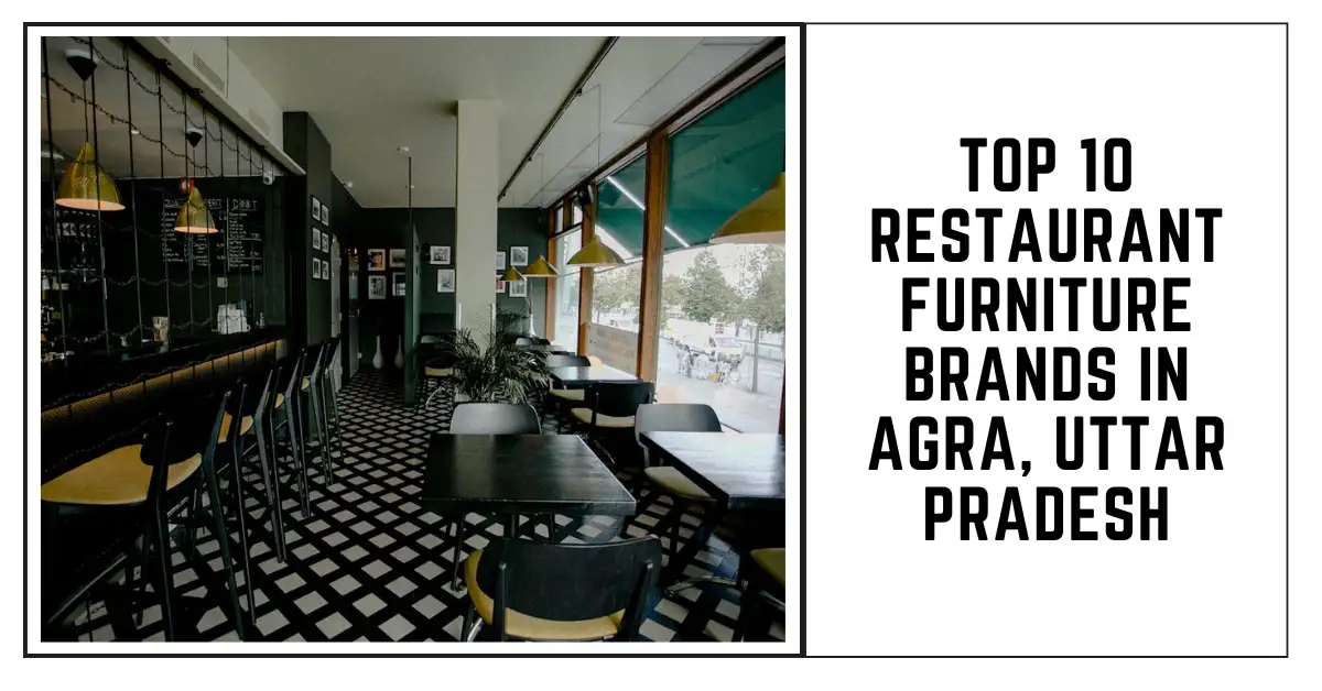 Top 10 Restaurant Furniture Brands in Agra, Uttar Pradesh-SURENSPACE