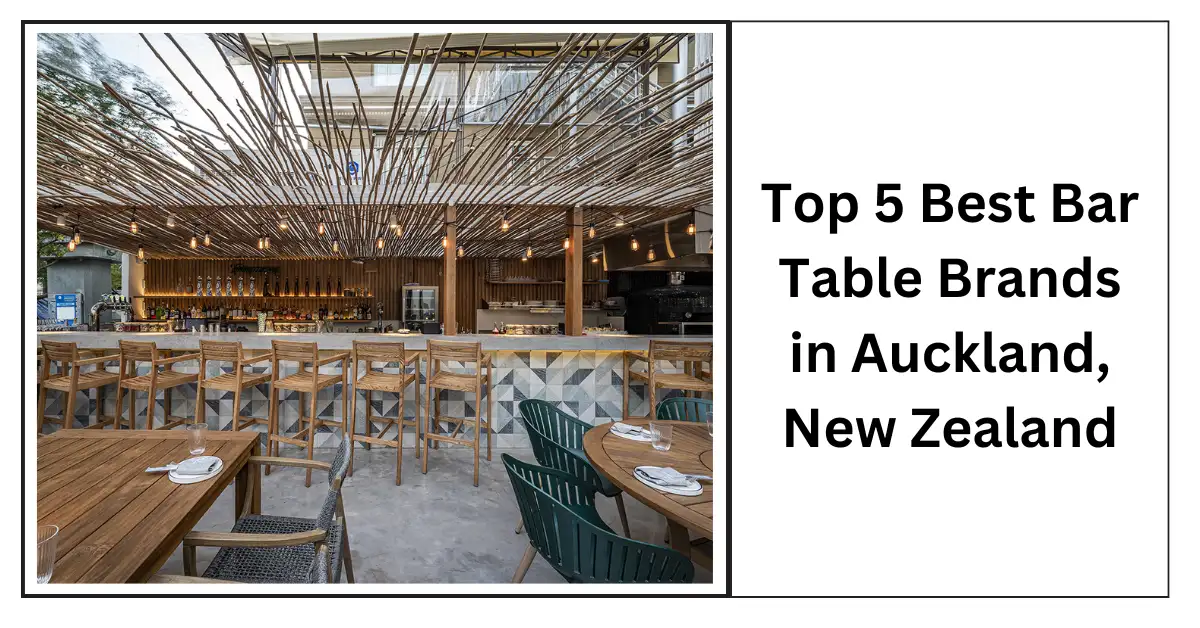 Top 5 Best Bar Table Brands in Auckland, New Zealand-SURENSPACE