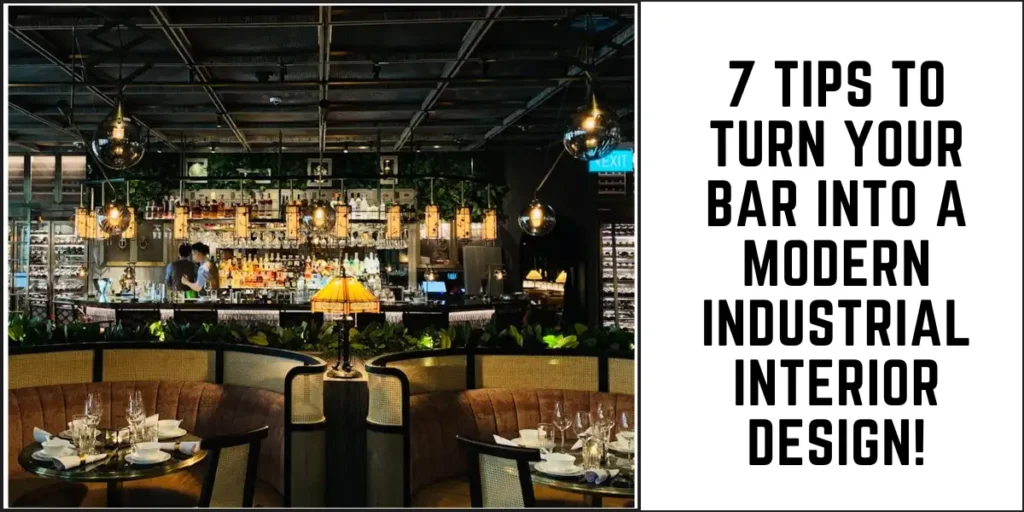 7 Tips to Turn Your Bar into a Modern Industrial Interior Design!-SURENSPACE