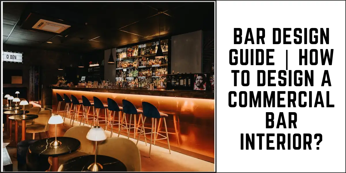 Bar Design Guide | How to Design a Commercial Bar Interior? 1 Bar Design Guide How to Design a Commercial Bar Interior-SURENSPACE