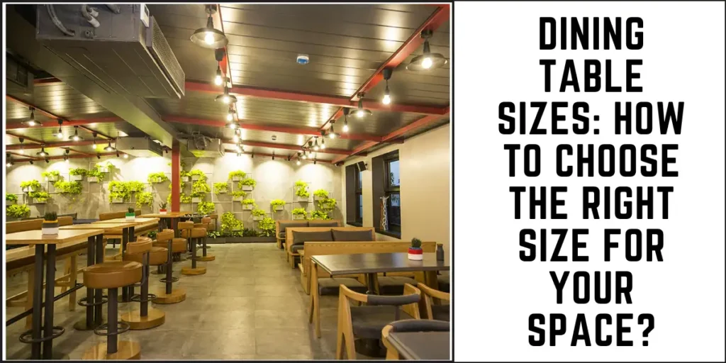Dining Table Sizes How to Choose the Right Size for Your Space-SURENSPACE