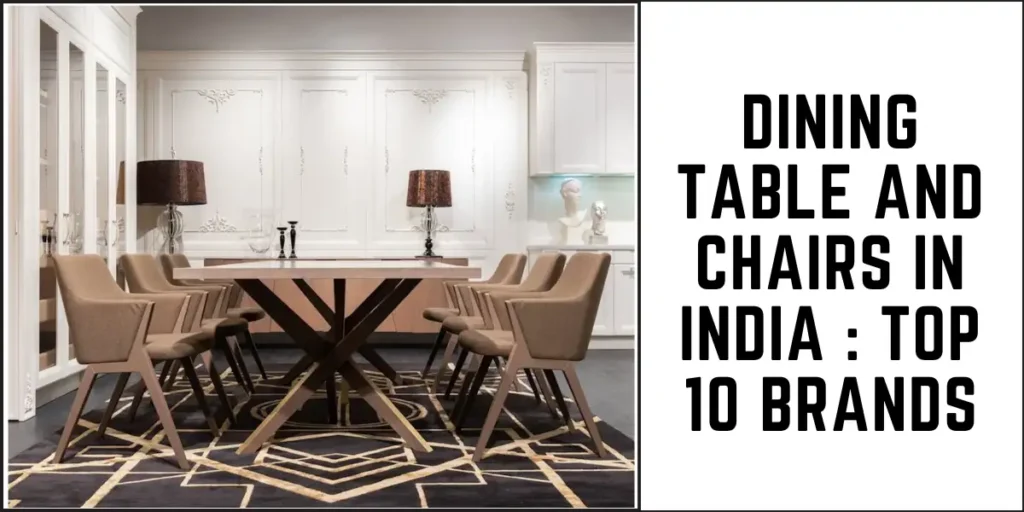 Dining Table and Chairs in India Top 10 Brands-SURENSPACE
