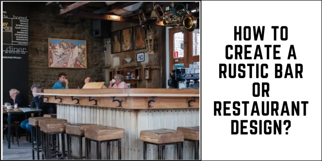 How to Create a Rustic Bar or Restaurant Design-SURENSPACE
