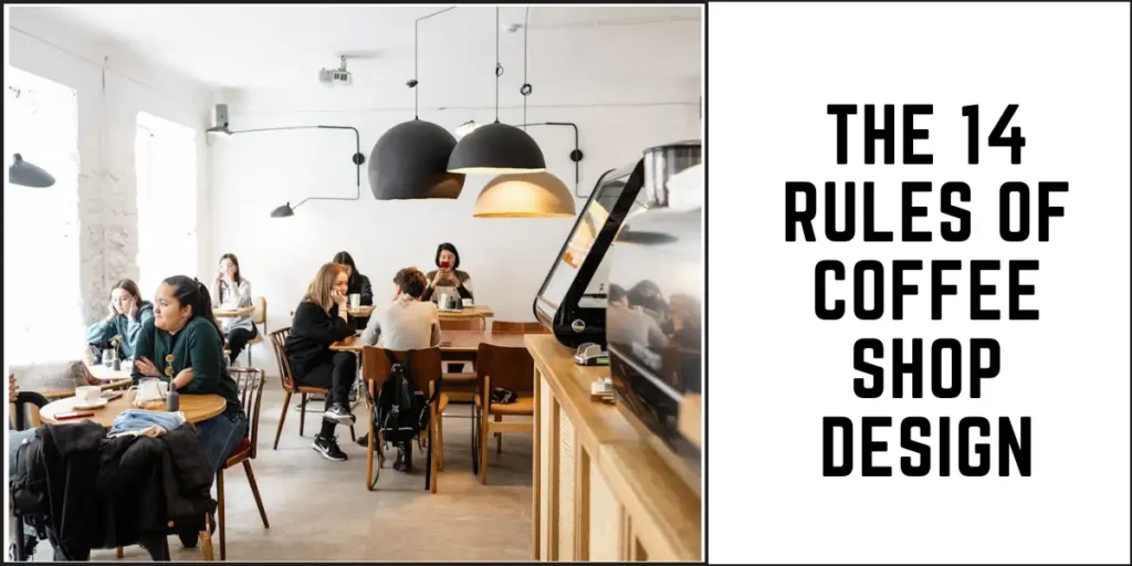 The 14 Rules of Coffee Shop Design-SURENSPACE