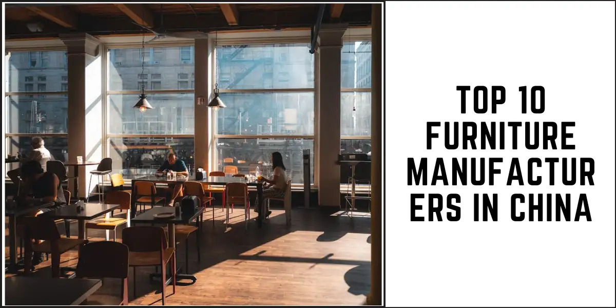 Top 10 Furniture Manufacturers in China-SURENSPACE