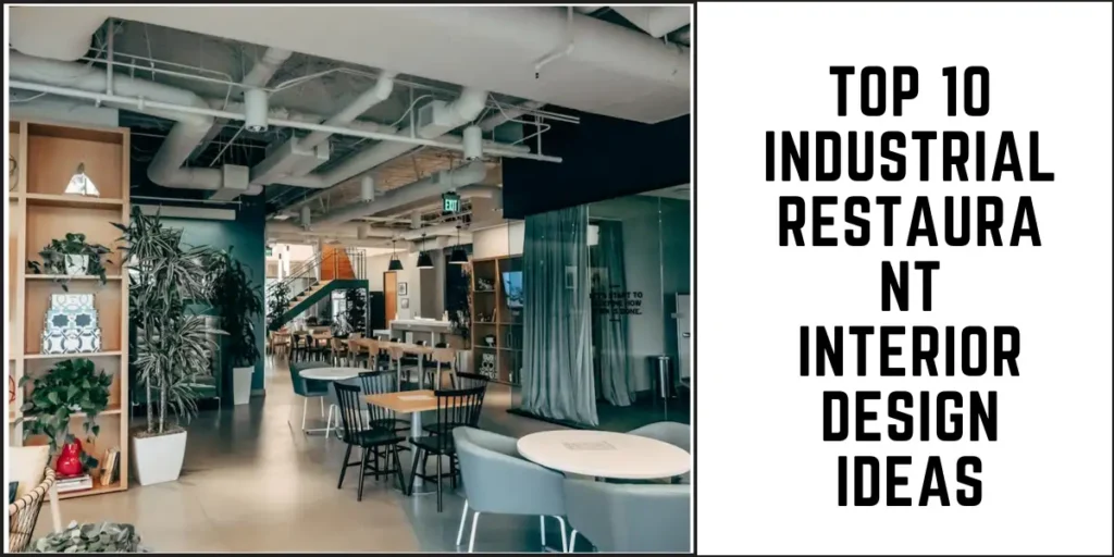 Top 10 Industrial Restaurant Interior Design Ideas-SURENSPACE