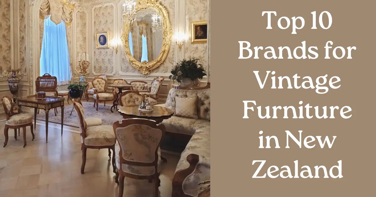 TOP 10 Brands for Vintage Furniture in New Zealand 1 Top 10 Brands for Vintage Furniture in New Zealand-suren space