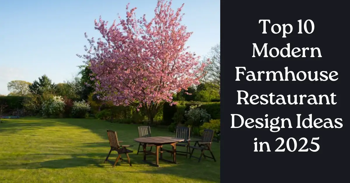 Top 10 Modern Farmhouse Restaurant Design Ideas in 2025 1 Top 10 Modern Farmhouse Restaurant Design Ideas in 2025-SUREN SPACE