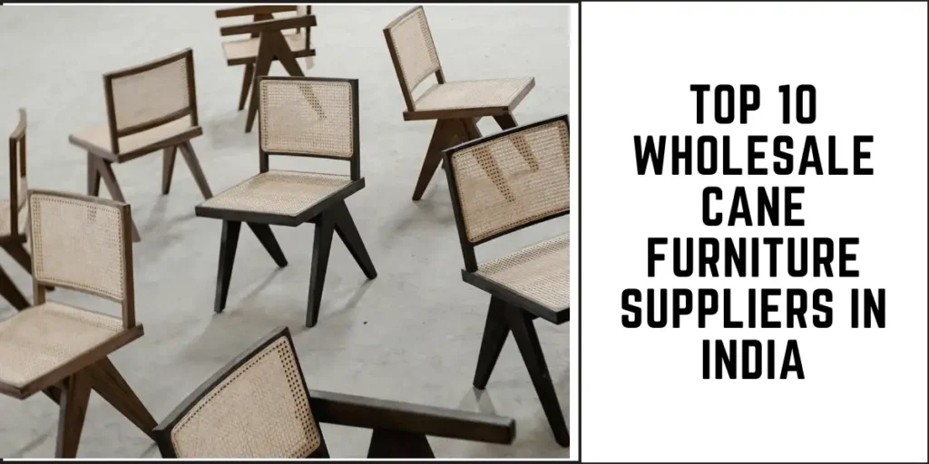 Top 10 Wholesale Cane Furniture Suppliers in India-suren space