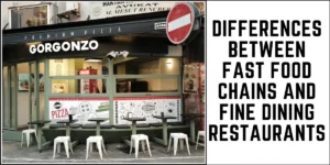 Differences Between Fast Food Chains and Fine Dining Restaurants-SURENSPACE