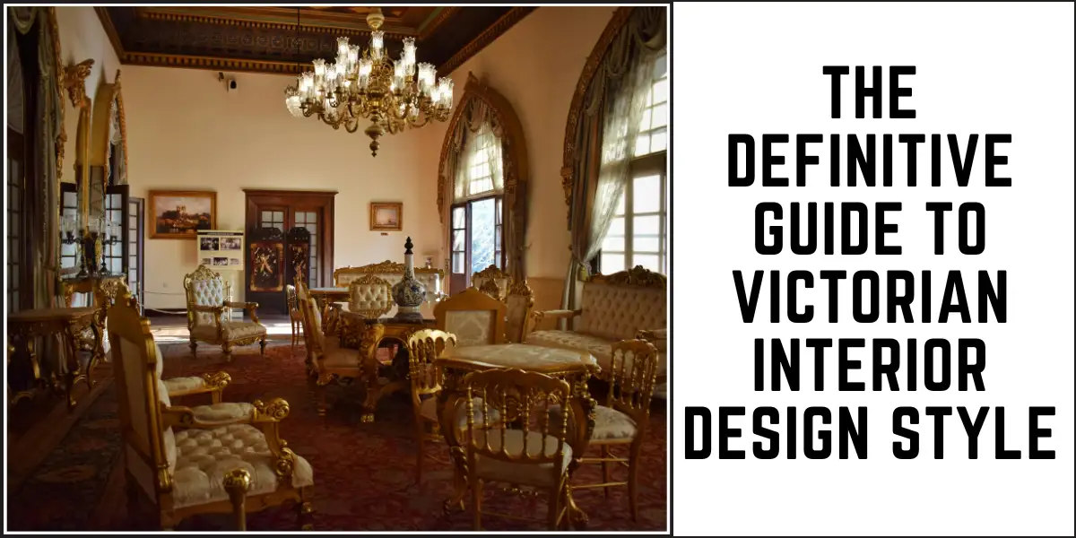 The Definitive Guide to Victorian Interior Design Style 1 The Definitive Guide to Victorian Interior Design Style-SURENSPACE