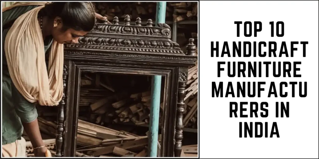Top 10 Handicraft Furniture Manufacturers in India-SURENSPACE