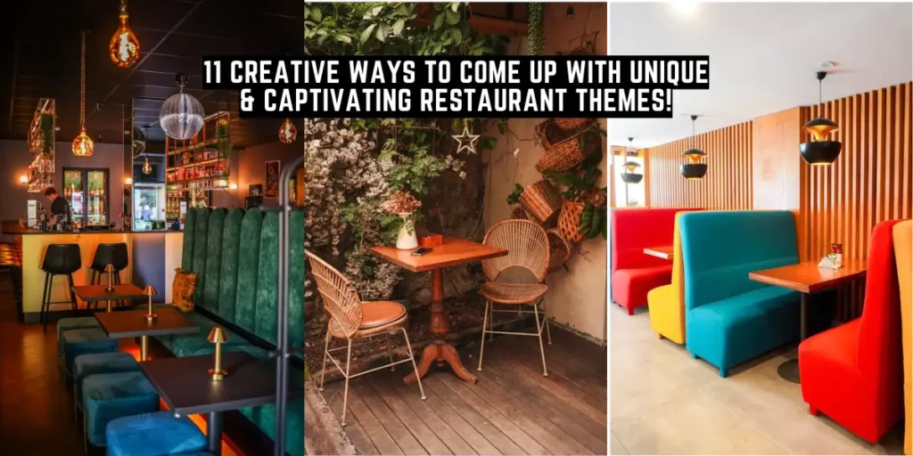 11 Creative Ways to Come Up with Unique & Captivating Restaurant Themes!-SURENSPACE