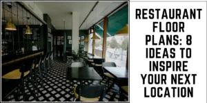 Restaurant Floor Plans 8 Ideas To Inspire Your Next Location-SURENSPACE